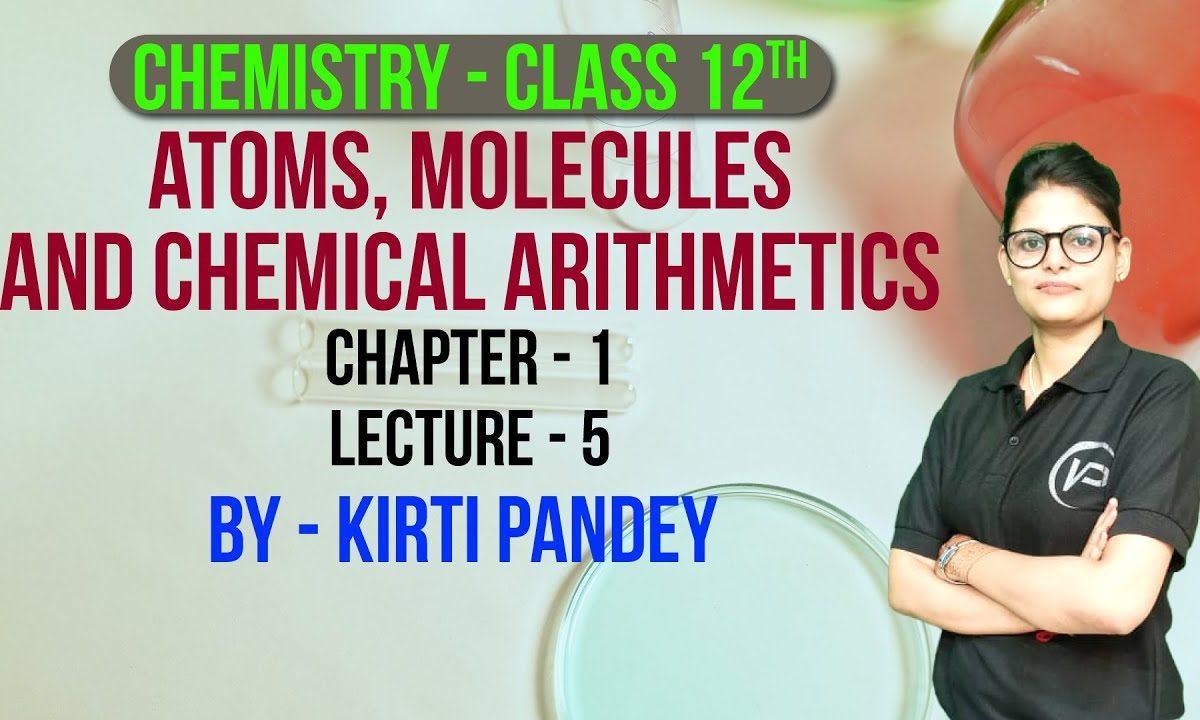  Atoms Molecules and Chemical Arithmetic Nios Chapter- 1st