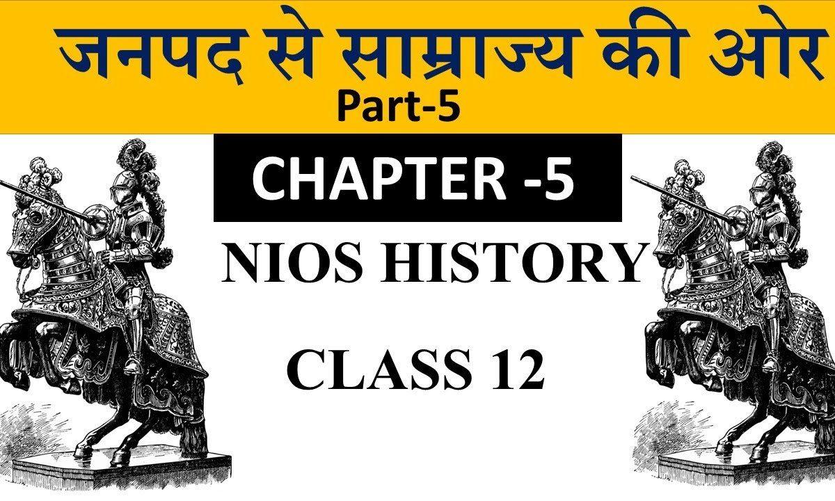  From janapadas to empire Nios Class 12th Chapter 5th