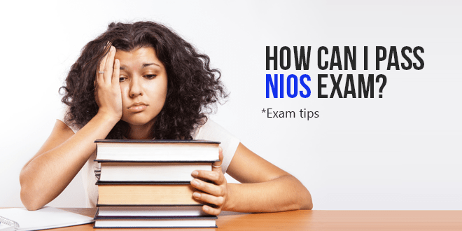  How can I pass NIOS exam? Is it Difficult or Easy ?