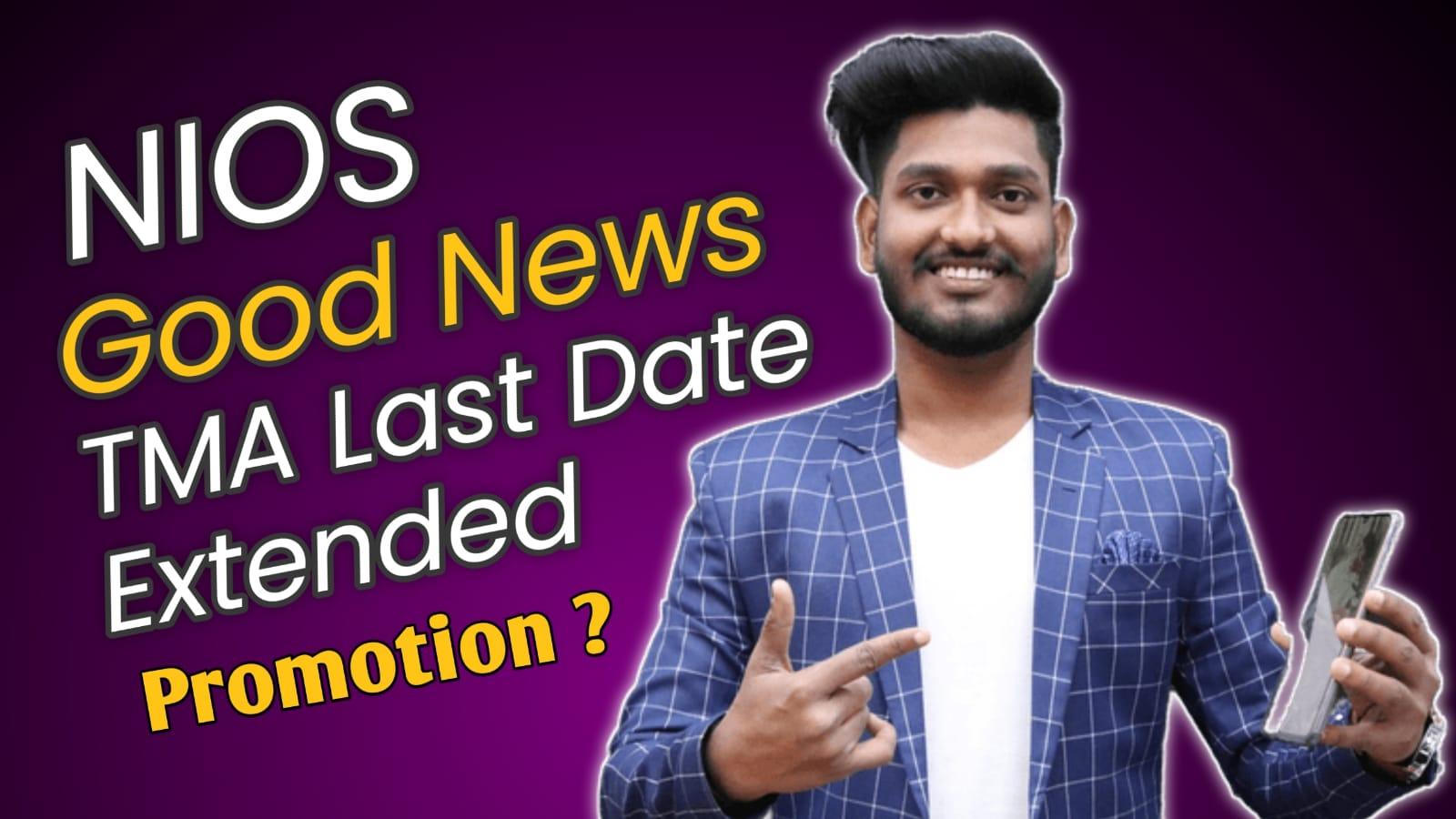  Nios April – 2022 Tma Date Extended Official Notification