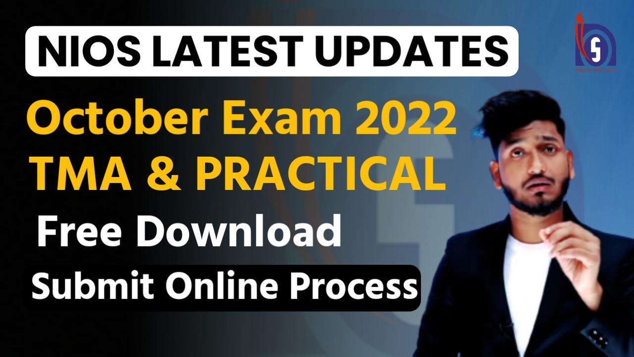  Nios Latest Updates October Exam 2022 | TMA & Practical | Exam Fees