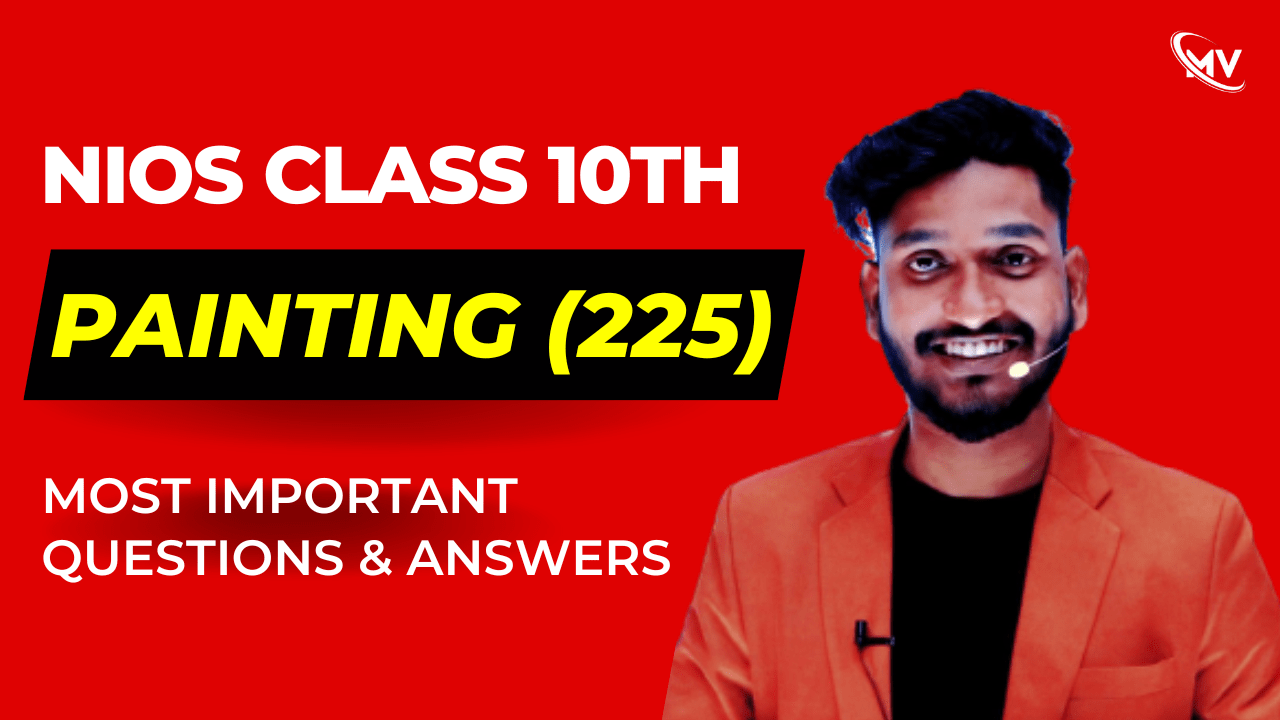  Nios Class 10th Painting (225) Most Important Questions & Answer