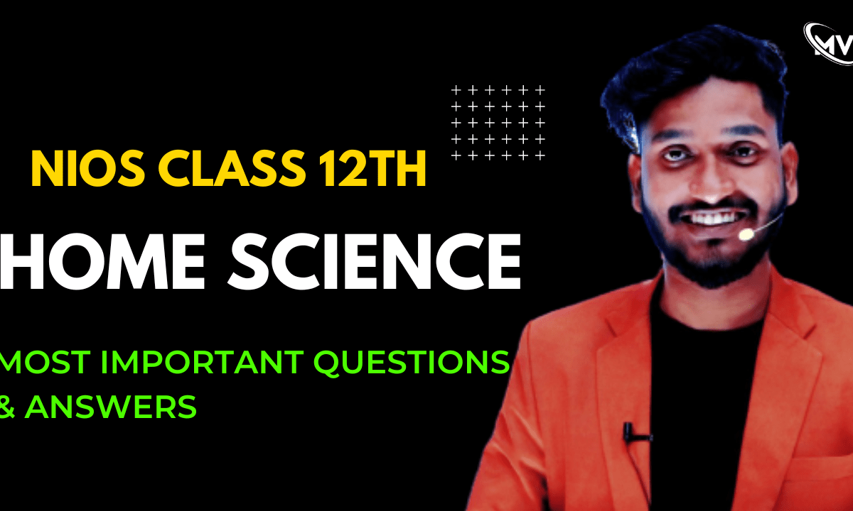  Nios Class 12th Home Science (321) Most Important Questions & Answers