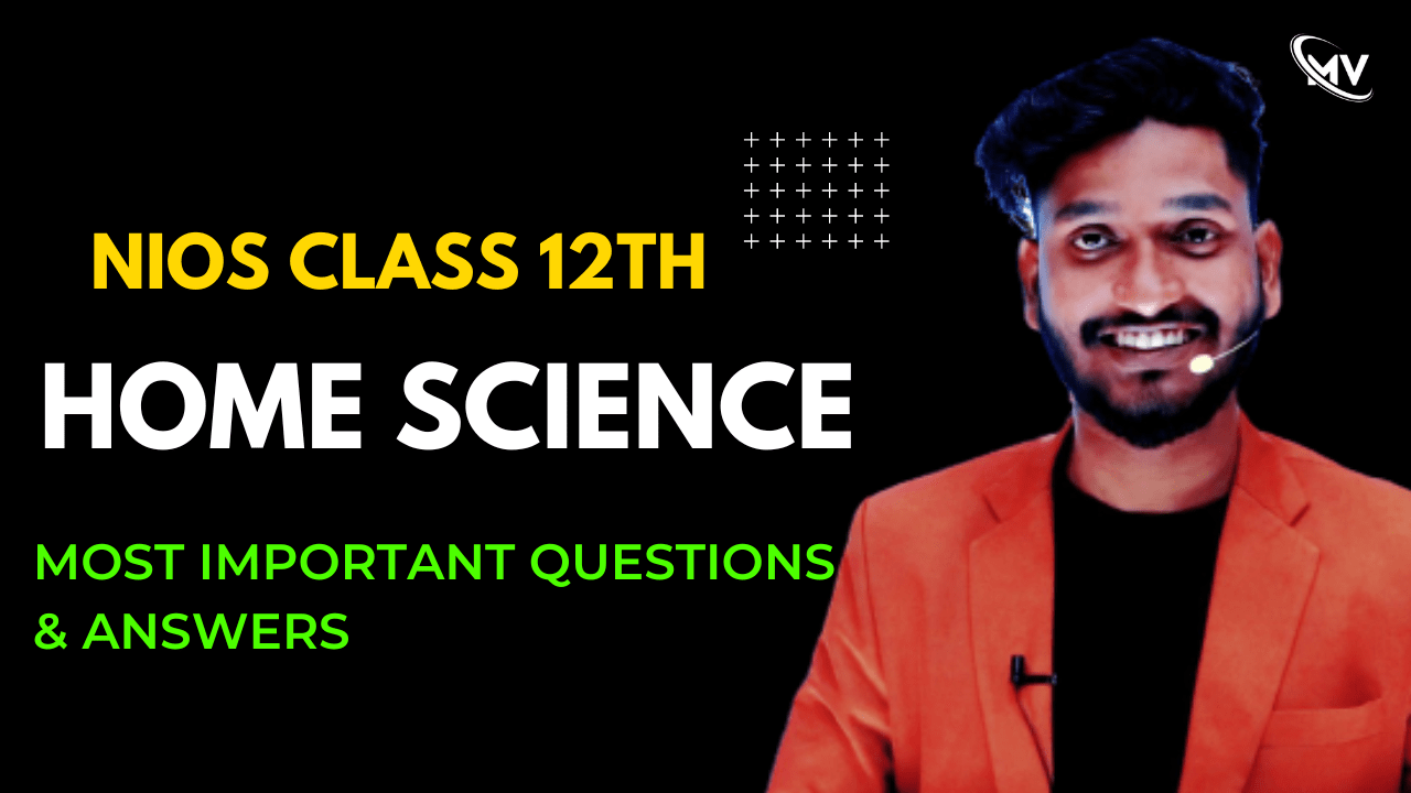  Nios Class 12th Home Science (321) Most Important Questions & Answers