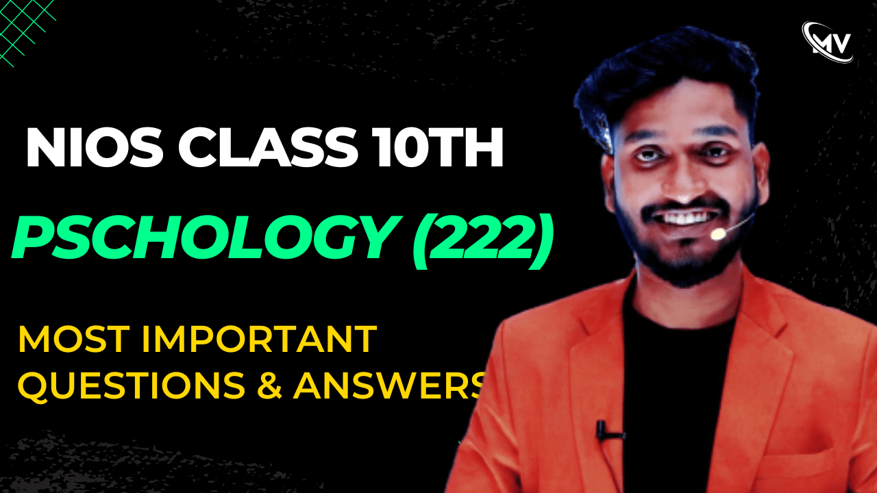  NIOS Class 10th Psychology (222) Most Important Questions & Answers