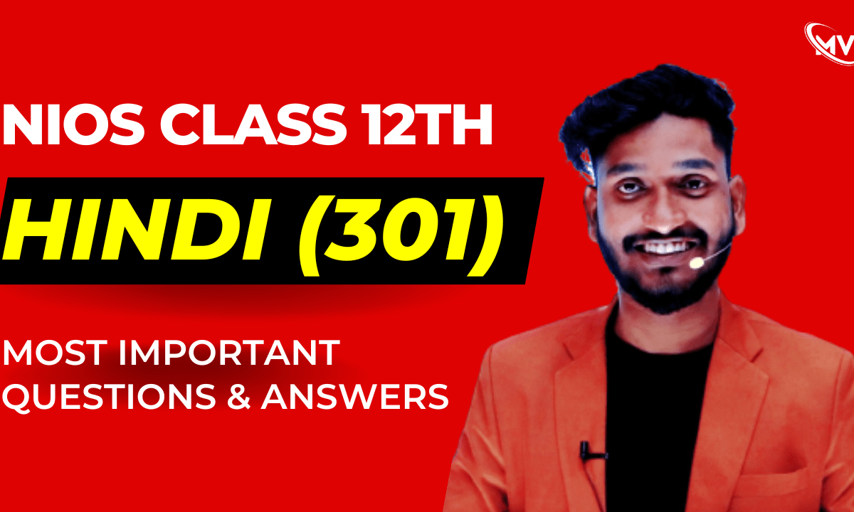  NIOS Class 12th Hindi (301) Most Important Questions & Answers