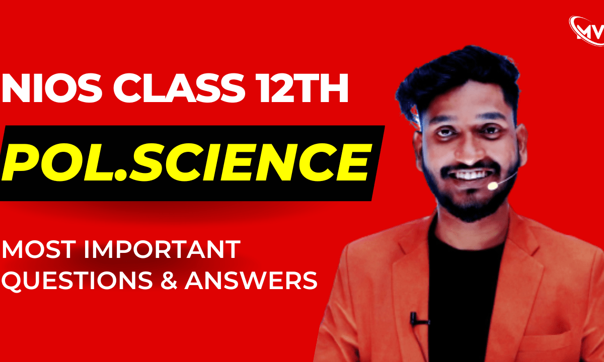  NIOS Class 12th Political Science (317) Most Important & Answers