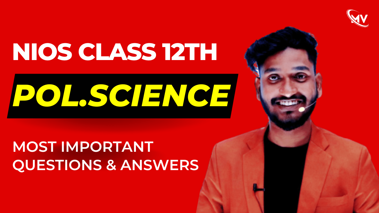  NIOS Class 12th Political Science (317) Most Important & Answers