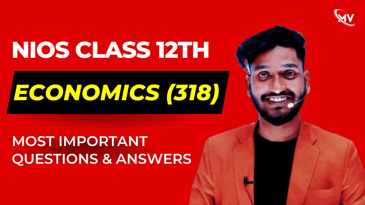  Nios class 12th Economics (318) Most Important Questions & Answer