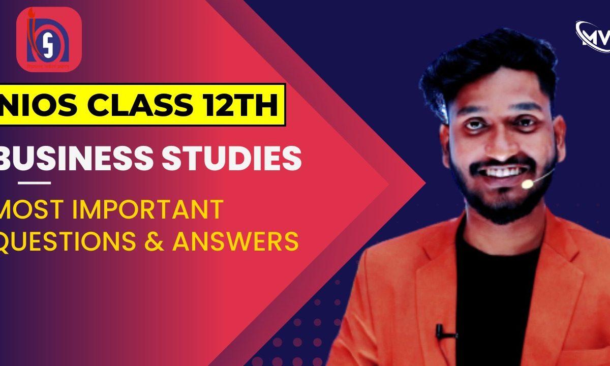  NIOS Class 12th Business studies (319) Most Important  Questions & Answers